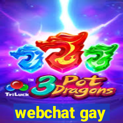 webchat gay